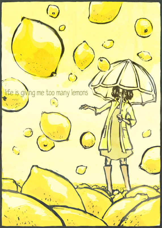 illustration of the words "life is giving me too many lemons"